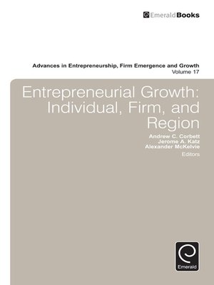 cover image of Advances in Entrepreneurship, Firm Emergence and Growth, Volume 17